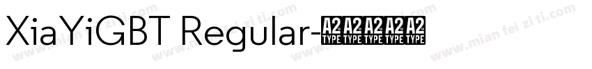 XiaYiGBT Regular字体转换